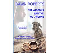 The Widower and the Wolfhound: An Unputdownable Martin Connolly and Sadie Novel Set in Dublin (Martin Connolly - Book 1) (The Connollys of Castlehaven Cove)