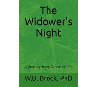 The Widower's Night: A Journey from Death to Life
