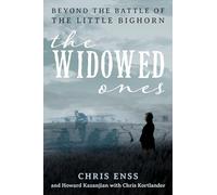 The Widow's Circle: Elizabeth Bacon Custer and the Women of Little Bighorn: Beyond the Battle of the Little Bighorn