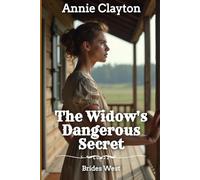 The Widow's Dangerous Secret (Brides West)