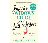 The Widows' Guide to Last Orders: A totally irresistible cozy mystery (The Widows’ Detective Club)