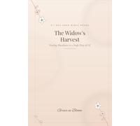 The Widow's Harvest: A 7-Day SOAP Bible Study on Finding Abundance from a Single Drop of Oil