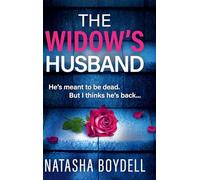 The Widow's Husband: An addictive, page-turning psychological thriller from Natasha Boydell
