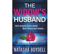 The Widow's Husband: An addictive, page-turning psychological thriller from Natasha Boydell for 2026