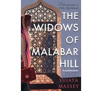 The Widows Of Malabar Hill (A Perveen Mistry Novel, 1)