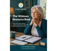The Widows Resource Book: Plain answers and a place to organize your finances, paperwork, and the people in your corner.