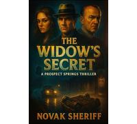 The Widow's Secret: A Prospect Springs Thriller