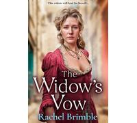 The Widow's Vow: A powerful and atmospheric Victorian drama of love, loss and starting over from Rachel Brimble (The Ladies of Carson Street, 1)