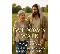 The Widow's Walk: A Memoir of Healing and Recovery