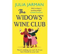 The Widows' Wine Club: A warm, laugh-out-loud debut book club pick from Julia Jarman
