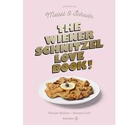 The Wiener Schnitzel Love Book, Corti, Weitzer, Pertramer 9783710604577 New.