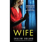 The Wife: An unputdownable psychological thriller with a breathtaking twist