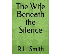 The Wife Beneath the Silence (The Frame Series)