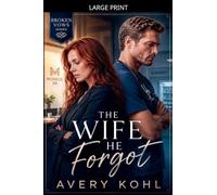 The Wife He Forgot (Broken Vows)