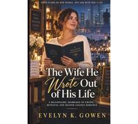 The Wife He Wrote Out of His Life: A Billionaire Marriage-in-Crisis Betrayal and Second Chance Romance