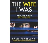 The Wife I Was: I watch them move on. But I'm still here.