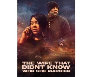 The Wife That Didn't Know She Married