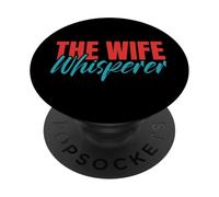 The Wife Whisperer Husband PopSockets Adhesive PopGrip