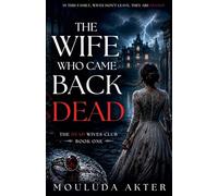 The Wife Who Came Back Dead: 1 (The Dead Wives Club)