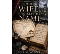 THE WIFE WHO KEPT HER NAME (The Vowbreakers)