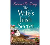 The Wife's Irish Secret: A gripping and completely gorgeous romance set in Ireland (Magnolia Manor)