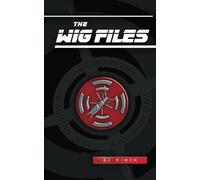 The Wig Files: An Insect Spy Thriller