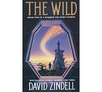 THE WILD: A Masterful Science Fiction Epic of Lost Cities and Interstellar Gods