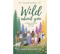 The Wild About You Series: The Complete Collection