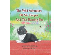 The Wild Adventure of Mr. Cooper and the Buzzing Bee