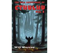 The Wild Adventures of Cthulhu: Volume two: 2