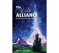 The Wild Alliance: Awakening Your Inner Angel & Sidhe