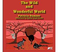 The Wild and Wonderful World