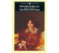 The Wild Ass's Skin (Penguin Classics)