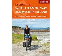 The Wild Atlantic Way and Western Ireland: 6 cycle tours along Ireland's west coast (Cicerone Cycle Touring Guides)
