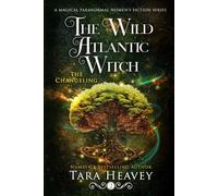 The Wild Atlantic Witch: Book 2: The Changeling