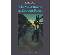 The Wild Bunch at Robbers Roost