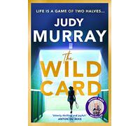 The Wild Card: The captivating, uplifting and addictive read you don't want to miss in 2024!