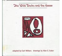 the wild ducks and the goose