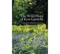 The Wild Flora of Kew Gardens: A Cumulative Checklist from 1759
