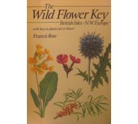 The Wild Flower Key. British Isles-N.W. Europe.
