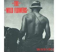 The Wild Flowers - Take Me For A Ride EP