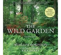 The Wild Garden : Expanded Edition