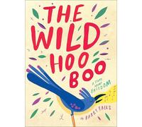 The Wild HooBoo: A Story About Freedom