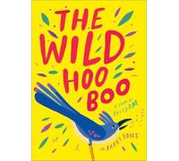 The Wild HooBoo: A Story About Freedom