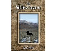 The Wild Horse Conspiracy