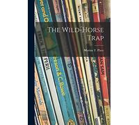 The Wild-horse Trap