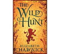 The Wild Hunt - Paperback NEW Chadwick, Eliza 2008-12-04