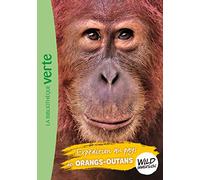 The wild immersion - t03 - wild immersion 03 - expedition au pays des orangs-outans: 3