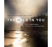 The Wild in You: Voices from the Forest and the Sea (David Suzuki Institute)
