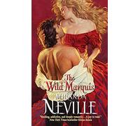 The Wild Marquis: 1 (The Burgundy Club)